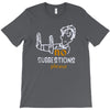 no suggestions please T-Shirt