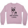 no drama llama Crewneck Sweatshirt