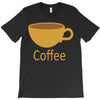 coffee (4) T-Shirt