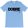 Dobre T-Shirt