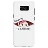 Excuse Me Is It May Yet Baby Girl Samsung Galaxy S8