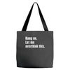 hang on. let me overthink this Tote Bags