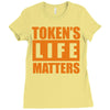 token's life matters Ladies Fitted T-Shirt