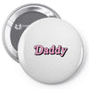 daddy Pin-back button
