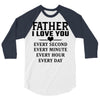 I Love You Father 3/4 Sleeve Shirt