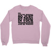 you're wrong Crewneck Sweatshirt