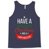 have a merry christmas and a happy new year Tank Top