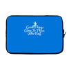 good things come to those who bait Laptop sleeve