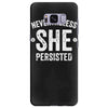 nevertheless   she persisted Samsung Galaxy S8 Plus