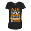 My Wife Is Super Awesome Her Husband Maternity Scoop Neck T-shirt