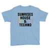 Sunrises House &amp; Techno Youth Tee