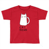 cat love person! Toddler T-shirt