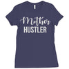 mother hustler Ladies Fitted T-Shirt