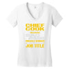 chief cook because badass miracle worker isn't an official job title Women's V-Neck T-Shirt