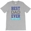 BEST DAD EVER T-Shirt