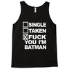 single taken i am batman funny Tank Top