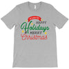 we wish you happy holidays &amp; merry christmas T-Shirt