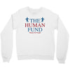 The Human Fund Money For People Crewneck Sweatshirt