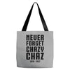 Never Forget Chazy Chaz Tote Bags