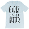 girls do it better T-Shirt