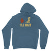 i'll wait Hoodie