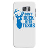don't buck with texas funny Samsung Galaxy S7