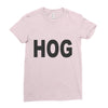 hog Ladies Fitted T-Shirt