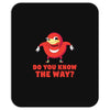 do you know the way Mousepad