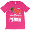 Halloween Kings Are Born In February T-Shirt