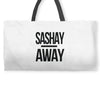 sashay away Weekender Totes