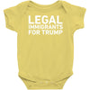 legal immigrants for trump Baby Onesie