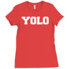 yolo Ladies Fitted T-Shirt