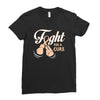 Fight For a Cure Uterine Cancer Awareness Ladies Fitted T-Shirt