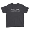 Pray for Las Vegas Youth Tee