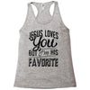 jesus loves you but i'm his favorite Racerback Tank