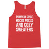 pumpkin spice hocus pocus and cozy sweaters Tank Top