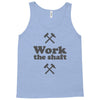 work the shaft Tank Top