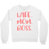 wife boss mom Crewneck Sweatshirt