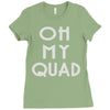 oh my quad Ladies Fitted T-Shirt