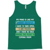 My Mind is Like My internet Browser i Have 19 Tabs Open 3 Are Frozen A Tank Top