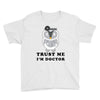 Trust Me i'm Doctor Youth Tee