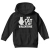 my cat is my valentine Youth Hoodie