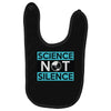 science not silence Baby Bibs