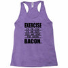 exercise eggs are sides for bacon t shirt funny college tee shirt brea Racerback Tank