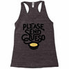please send queso Racerback Tank