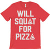 will squat for pizza T-Shirt