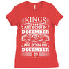 Real Kings Are Born On December 20 Ladies Fitted T-Shirt