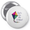 fly a kite Pin-back button