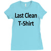 last clean t shirt funny humor college vintage s 3xl Ladies Fitted T-Shirt