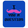 i mustache you a question pink mustache Mousepad